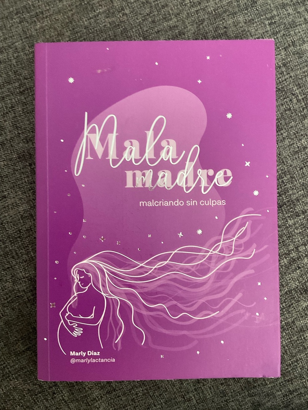 Book Mala Madre Malcriando Sin Culpas Spanish Edition